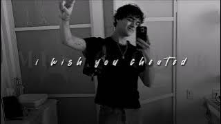 Alexander Stewart, I Wish You Cheated | sped up |