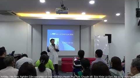 SỨC KHỎE LÁ GAN - BS PHAN ANH TUẤN