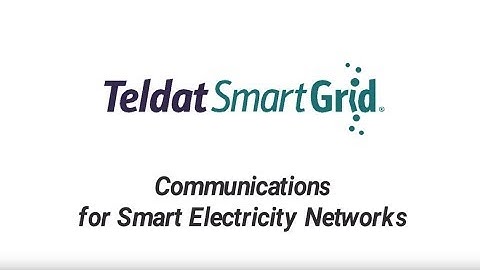 Teldat Smart Grid - Communications for Smart Electricity Networks