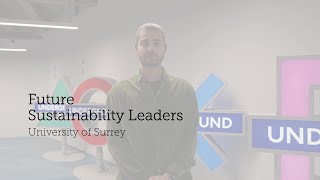 Future Sustainability Leaders | The University of Surrey | IEMA | TWS