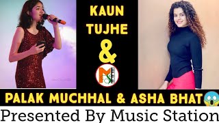 Kaun Tujhe Song By Asha Bhat & Palak Muchhal