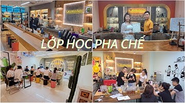 Lớp DẠY PHA CHẾ Chuyên Sâu Cafe - Trà Sữa - Trà Chanh
