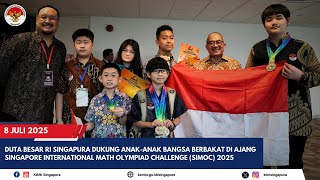 DUBES RI SINGAPURA DUKUNG ANAK BANGSA BERBAKAT DI AJANG SIMOC 2025