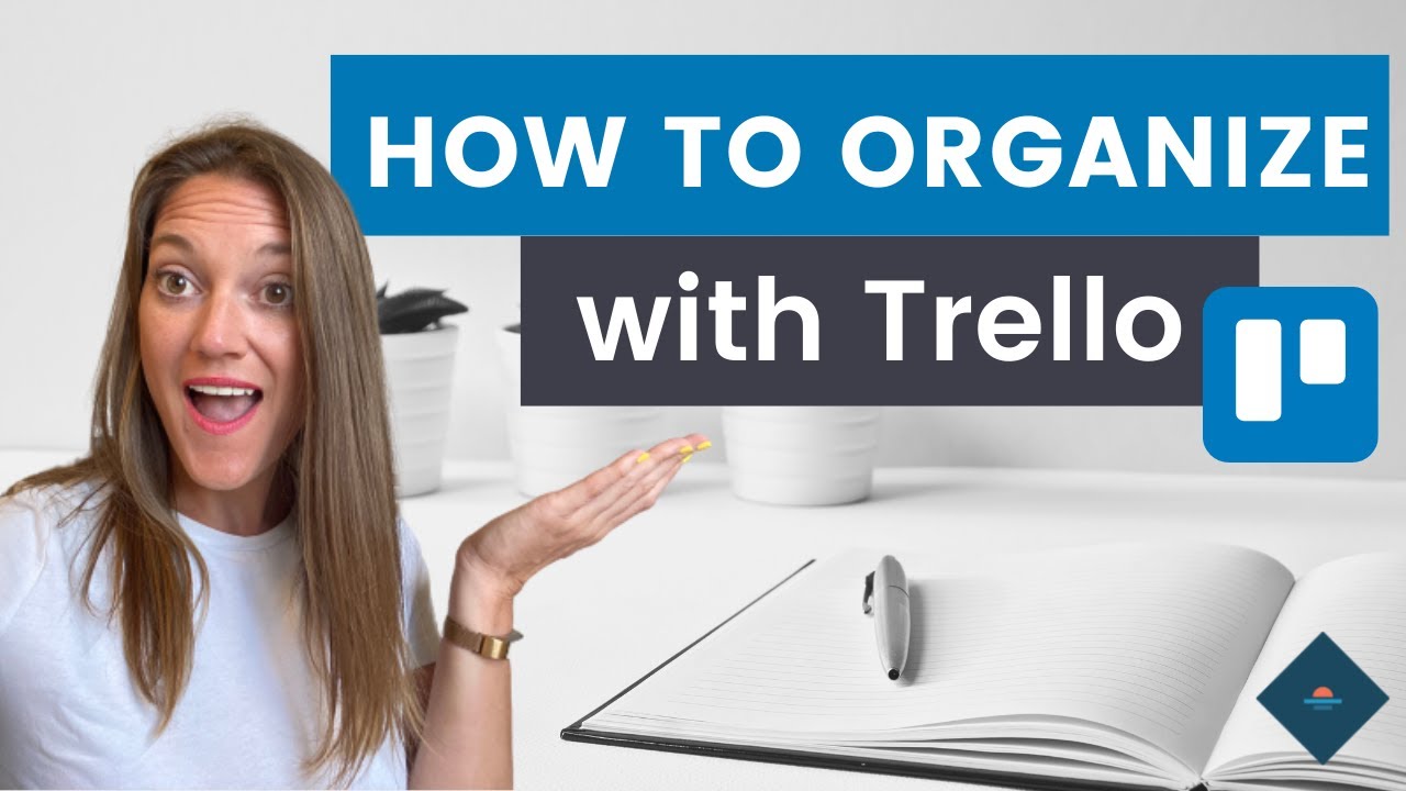 How to Use Trello to Stay Organized
