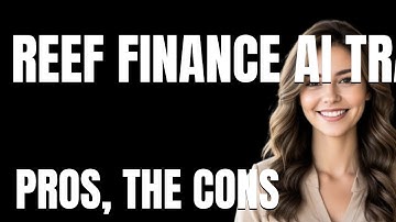 Reef Finance AI Trading Bot App  The Pros The Cons