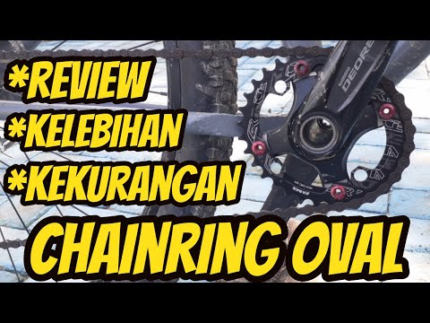 Chainring Oval | Pembahasan, Kelebihan dan Kekurangan