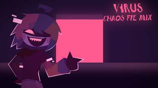 [FNF] V1RUS - Chaos FPE Mix