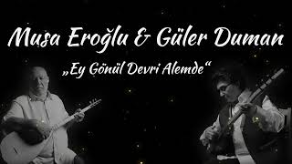 Musa Eroğlu & Güler Duman - \