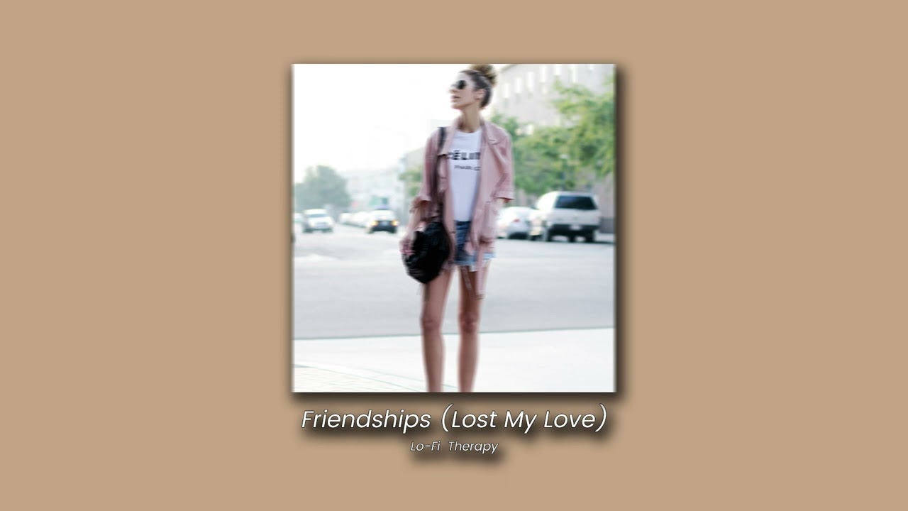 𝘧𝘳𝘪𝘦𝘯𝘥𝘴𝘩𝘪𝘱𝘴(𝘓𝘰𝘴𝘵 𝘔𝘺 𝘓𝘰𝘷𝘦) - 𝘱𝘢𝘴𝘤𝘢𝘭 𝘓𝘦𝘵𝘰𝘶𝘣𝘭𝘰𝘯 [ 𝘴𝘭𝘰𝘸𝘦𝘥 & 𝘳𝘦𝘷𝘦𝘳𝘣 ]