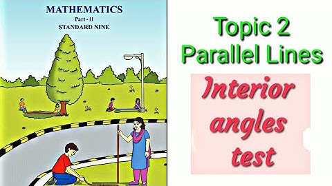 9th Maths part 2 I Parallel lines, Interior angles test