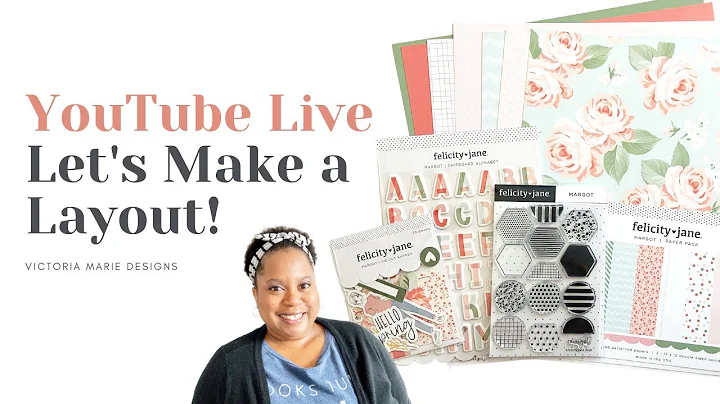 Wednesday Live is BACK! Let's Make a Layout Using ...