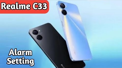 How To Set Alarm In Realme C33, Alarm Setting In Realme C33, Realme C33 Mein Alarm Kaise Set