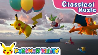 Pokémon Air Adventures - Pikachu in Okinawa - | Classical Music Medley | Kids Music| Pokémon Kids TV