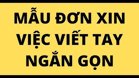 Hướng dẫn viết đơn xin việc làm năm 2024