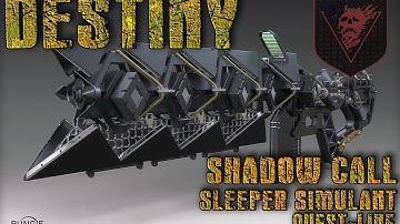 Shadow Call - - Sleeper Simulant Quest Line - - Mission 2