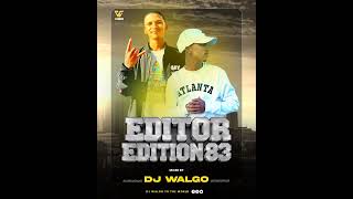 Download Lagu EDITOR EDITION 83 MIXED BY DJ WALGO 2026 MP3