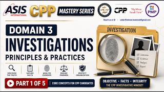 3.  ASIS CPP Mastery Series 2026  Domain 3–Investigations  Part 1 of 5