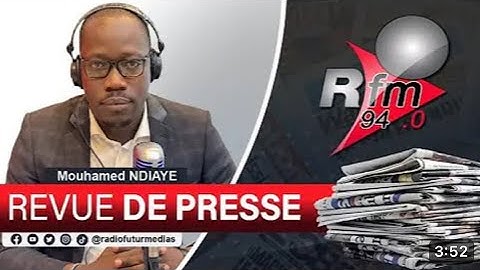 REVUE DE PRESSE RFM AVEC EL HADJ ASSANE GUEYE - 24 JUIN 2025
