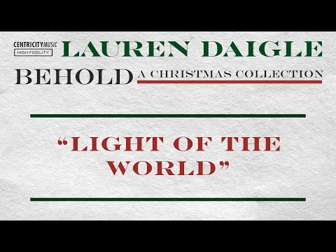 Lauren Daigle - “Light Of The World” (Official Lyric Video)