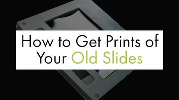 How to Get Prints of Your Old Slides