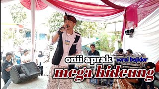 MEGA HIDEUNG /YAYAN JATNIKA /ONI APRAK SI SUARA CETAR TEA // VERSI BAJIDOR COVER KENDANG ULLE SMAAP