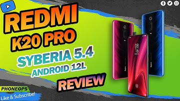 K20 Pro Syberia Os 5.4 Review | Android 12L & Soviet Star | Amazing High Performance Daily Driver