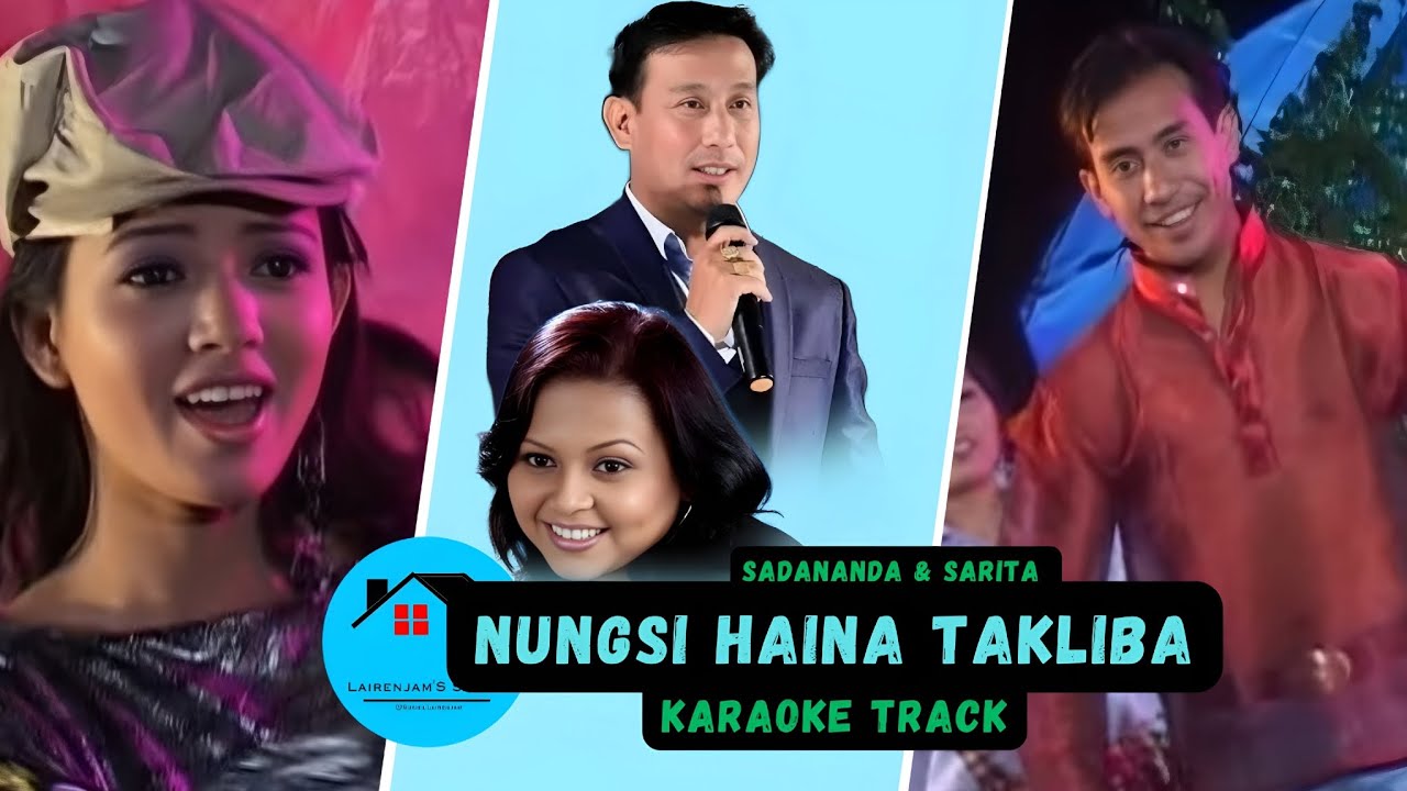 Nungshi haina takliba | karaoke track | +Lyrics | Sadananda& Sarita | Manipuri song instrument track