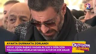 Hakan Altunun En Acı Günü; Ayakta Durmakta Zorlandı