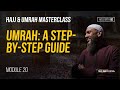 How To Perform Umrah - A Step By Step Visual Guide By Sh Abu Eesa