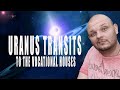 Uranus transits to the vocational houses