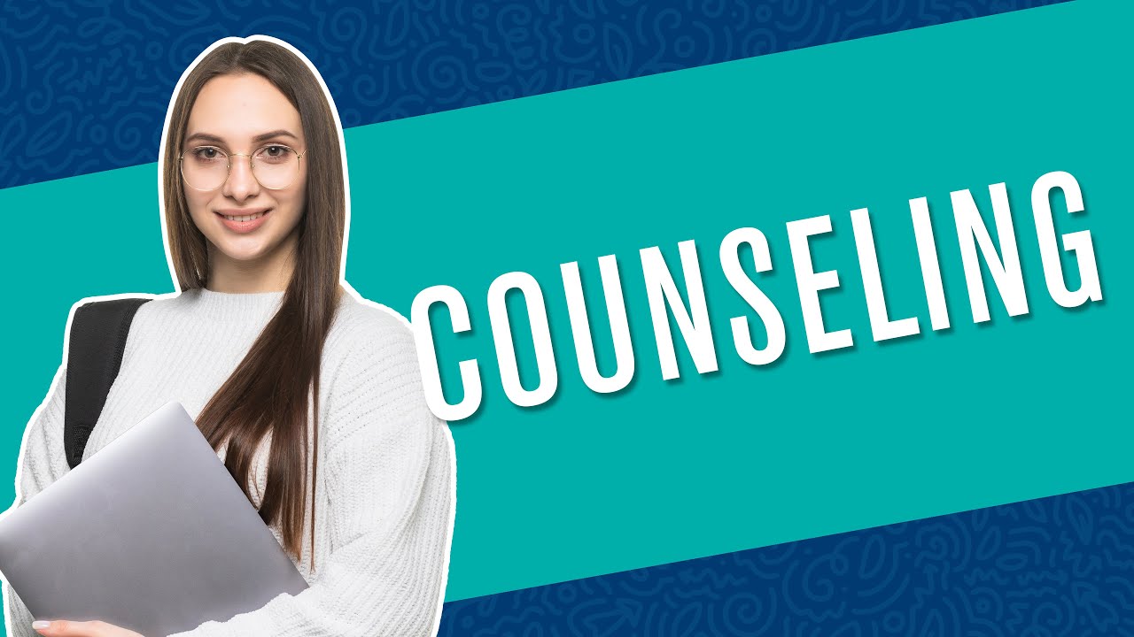 Counseling YouTube Counseling YouTube