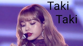 Blackpink Lisa Taki Taki song fmv