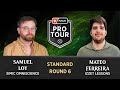Round 6 | Samuel Loy vs. Mateo Ferreira | Standard | #PTECL