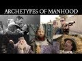 The Archetypes of Manhood — A Practical Overview to Better Understand Manhood