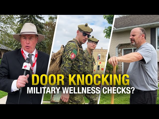 Ding-dong! Canadian soldiers going door-to-door, but why? class=