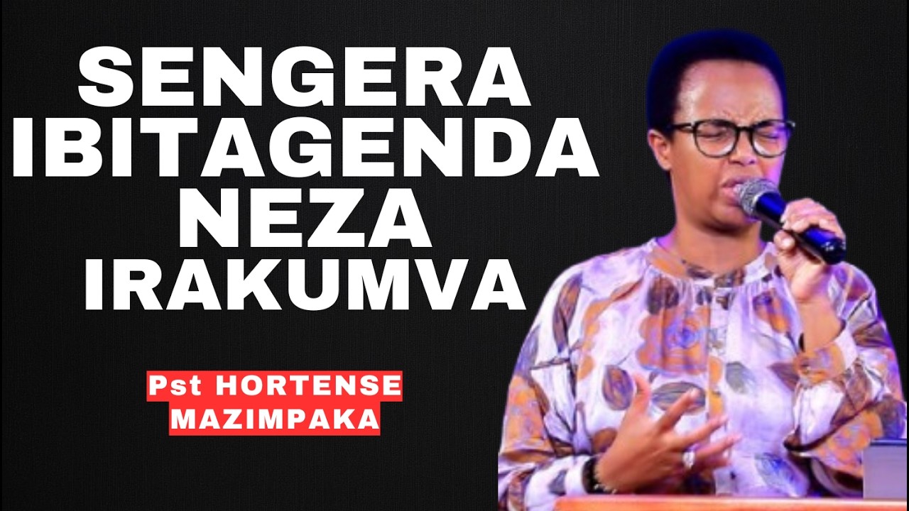 SENGERA IBITAGENDA NEZA IRAKUMVA -- IJAMBO RY'IMANA NA Pst DESIRE HABYARIMANA