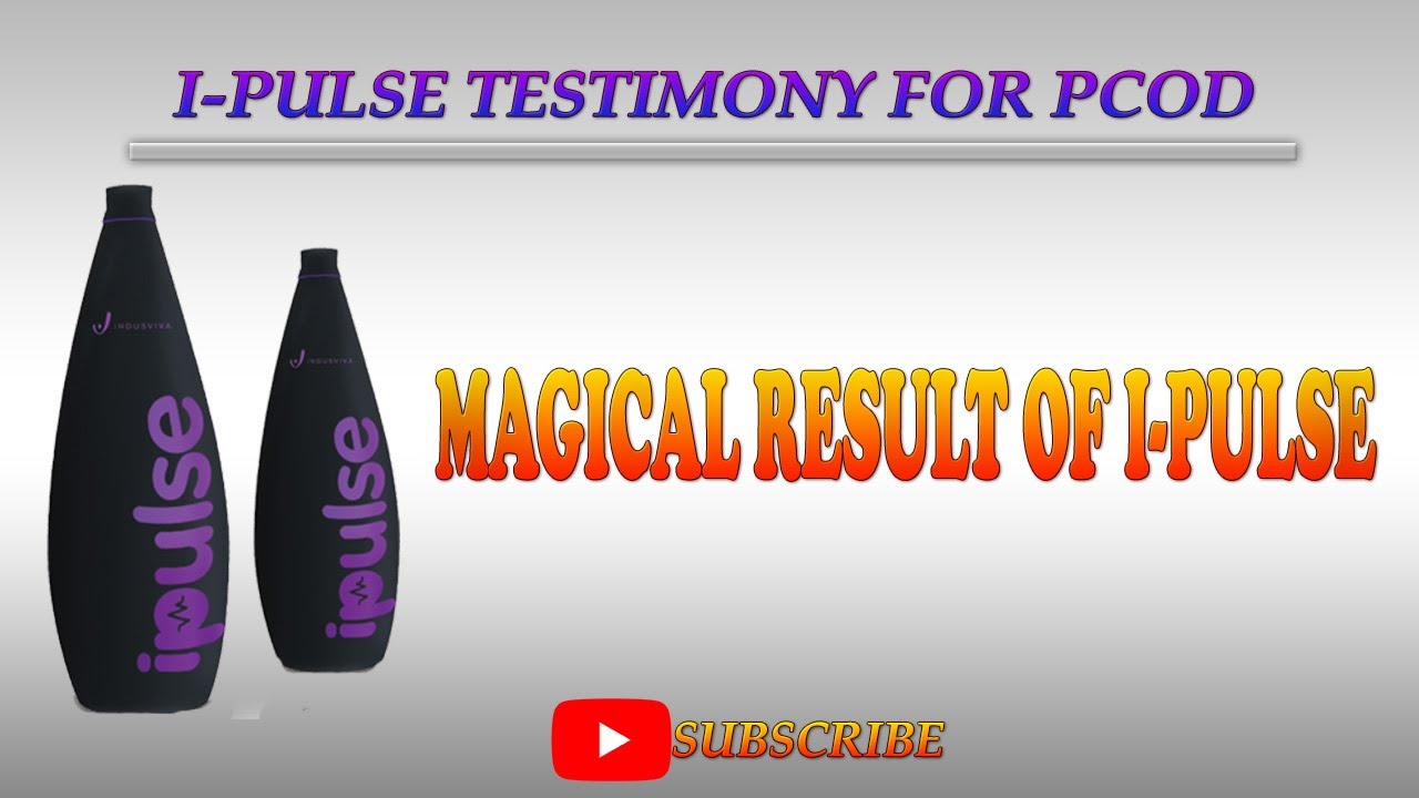MAGICAL TESTIMONY OF  I-PULSE  FOR PCOD PROBLEM || INDUS VIVA I-PULSE ||