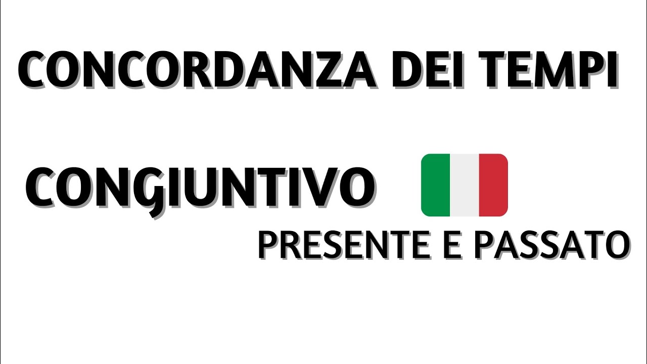 Frasi Con Il Congiuntivo E Il Condizionale CONCORDANZA DEI TEMPI [CONGIUNTIVO E CONDIZIONALE]#aprendeitaliano