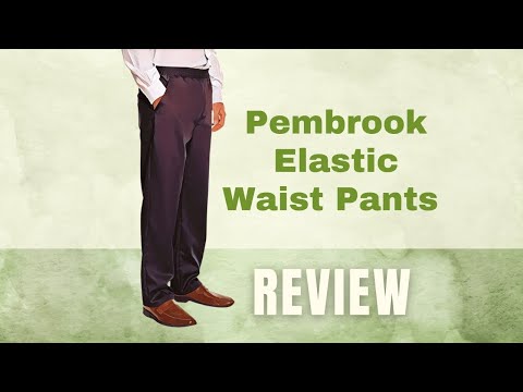 Pembrook Elastic Waist Pants for Elderly & Arthritis Sufferers (Quick Review)