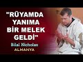 Müslüman Olan Alman Bilal Nicholas : “Rüyamda Yanıma Bir Melek Geldi”. Almanya