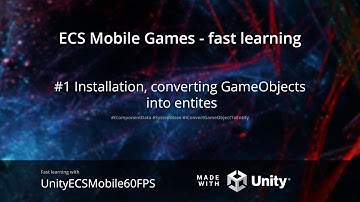 #1 Installation/converting GameObjects into entities | ConvertToEntity  Unity DOTS|ECS Mobile