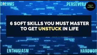 Get Unstuck and Unleashed: The 6 Soft Skills You Need To Master screenshot 5