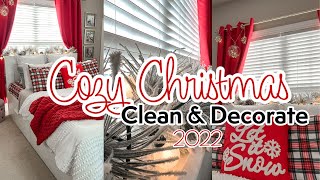 NEW 2022 Cozy Christmas Clean and Decorate | Cozy Bedroom Christmas | Christmas Cleaning Motivation