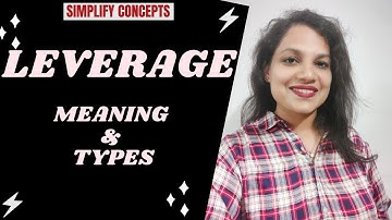 LEVERAGE | Meaning & Types of Leverage | Finance | MBA | MCOM | BCOM | BBA | CA | CFA
