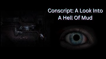 Conscript: A Look Into A Hell Of Mud