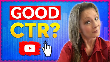 What is a Good Click Through Rate on YouTube | Shelly Hopkins
