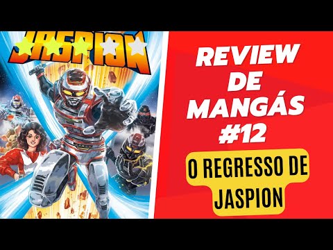 Review HQ: O Regresso de Jaspion