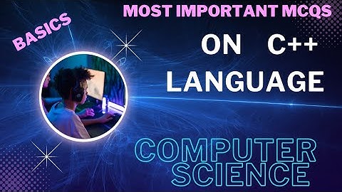 Mcqs on C++ Language of computer science Part_1 #C #C++ #Computer #programming #mcqs #C_language