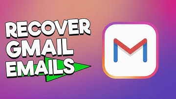 How To Recover Deleted Emails In Gmail - Quick Guide