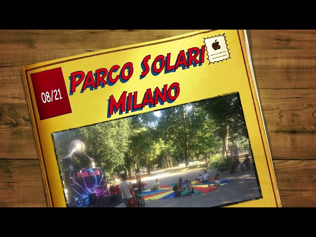 Parco Solari Agosto 2021
